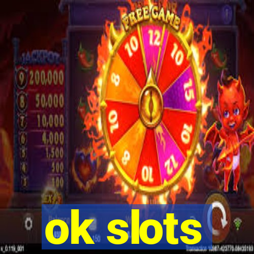 ok slots